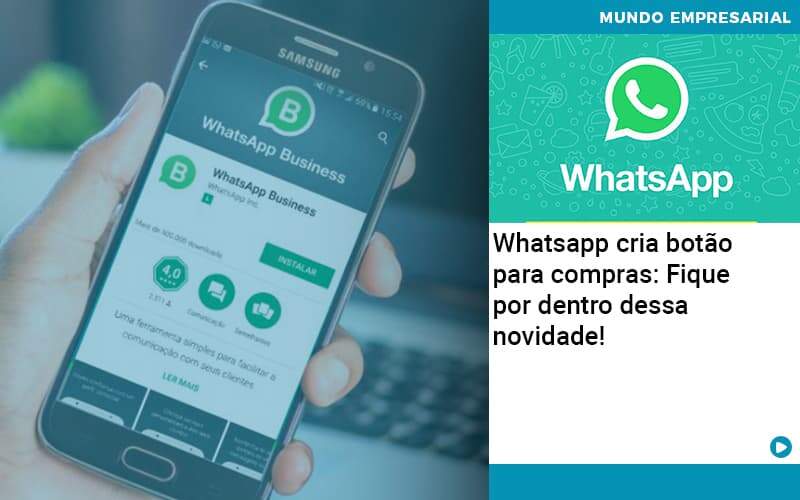 Whatsapp Cria Botao Para Compras Fique Por Dentro Dessa Novidade Organização Contábil Lawini - Tononi Contabilidade | Contabilidade no Espírito Santo